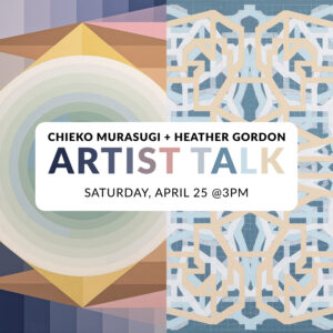 Join Cheiko Murasugi and Heather Gordon for an Artist Talk on Saturday, April 25 at 3 pm at Craven Allen Gallery