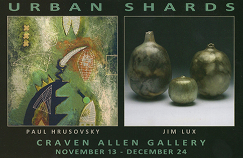 PAUL HRUSOVSKY & JIM LUX: URBAN SHARDS at Craven Allen Gallery