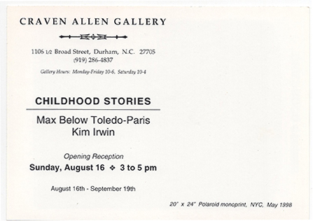 MAX BELOW TOLEDO-PARIS with KIM IRWIN: CHILDHOOD STORIES at Craven Allen Gallery