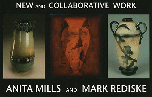 ANITA MILLS & MARK REDISKE: NEW AND COLLABORATIVE WORK