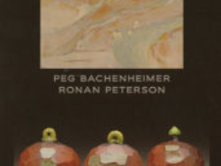 PEG BACHENHEIMER AND RONAN PETERSON AT CRAVEN ALLEN GALLERY