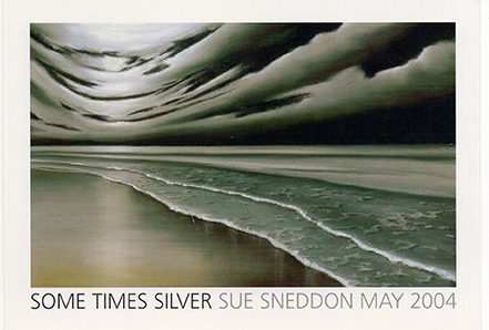 SUE SNEDDON: SOME TIMES SILVER